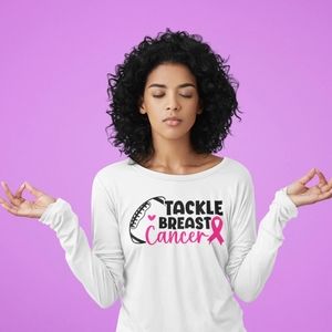 "TACKLE BREAST CANCER" LADIES LONG SLEEVE SHIRT